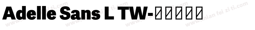 Adelle Sans L TW字体转换